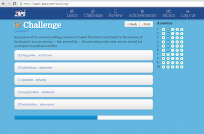 ZAPS College Vocabulary Challenge ZAPS College Vocabulary Challenge fill-in-the-blank item